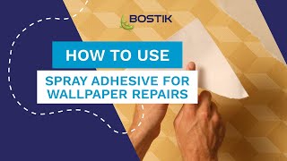 How to use spray adhesive for wallpaper repairs  Bostik UK [upl. by Anidualc]