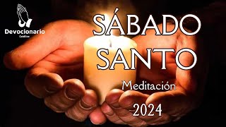 Sábado Santo Meditación [upl. by Esihcoc]