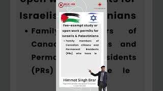 Feeexempt study or open work permits in Canada for Israelis and Palestinians [upl. by Sordnaxela]