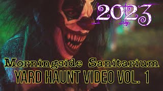 Morningside Sanitarium Halloween 2023 Volume 1 Yard haunt haunted house [upl. by Aihsemak]