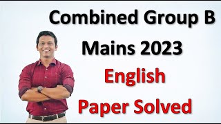 Combined B Mains 2023 English Paper Solved MPSC MAINS COMBINED mpscenglish mpsccombined [upl. by Ecienal]