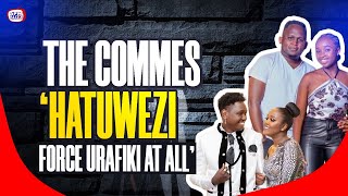 THE COMMES WHY WE DID NOT ATTEND NEBZ AND NYATHIRA’S WEDDING ‘HUWEZI FORCE FRIENDSHIPS’ [upl. by Ednil]