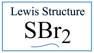 SBr2 Lewis Structure  How to Draw the Dot Structure for SBr2 Sulfur dibromide [upl. by Nannette956]