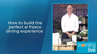 How to build the perfect al fresco dining experience [upl. by Lemrahs]