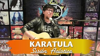 Karatula  Y Se Armo El Rock  Sesiones Acústicas [upl. by Arhaz]