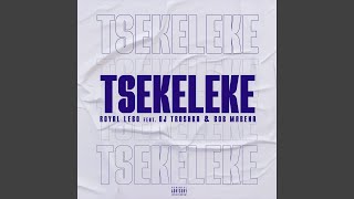 Tsekeleke feat DJ Troshka amp Bob Mabena [upl. by Anyd]