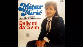 Mitar Miric  Da li ste me pozeleli  Audio 1988 HD [upl. by Aisul]