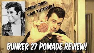 Bunker 27 matte clay pomade review Danny Zuko Grease hair tutorial [upl. by Rednaxela]