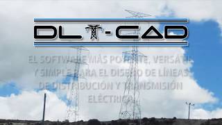 DLTCAD DISEÑO DE LÍNEAS DE DISTRIBUCIÓN Y TRANSMISIÓN ELÉCTRICA [upl. by Aehsan531]