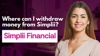 Where can I withdraw money from Simplii [upl. by Howey]