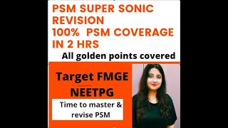 SUPERSONIC ULTRAFAST PSM REVISION PSM POINTERS 100 Syllabus coverage for NEETPG amp FMGE PART 2 [upl. by Faux]