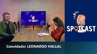 Spotcast com LEONARDO HALLAL [upl. by Georgy917]