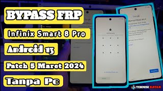 Bypass Frp Infinix Smart 8 Pro Android 13 Patch 5 Maret 2024 frpbypass [upl. by Adlog]