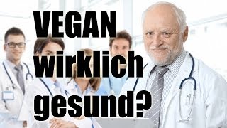 Vegan wirklich gesund Die Mangelerscheinungen VEGAN [upl. by Ehrsam]