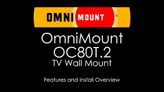 OmniMount OC80T2 Medium Tilting TV Wall Mount [upl. by Mayor527]