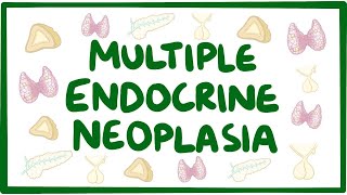 Multiple endocrine neoplasia  causes symptoms diagnosis treatment pathology [upl. by Egarton85]