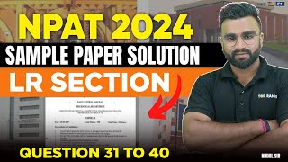 NPAT 2024 Logical Reasoning Sample Paper Solution  LR Ques 31 to 40 Sample Paper  NPAT 2024 Exam [upl. by Ialokin469]