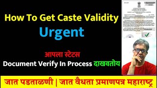 How To Get Caste Validity Urgent  Caste Validity Status Document Verify In Process  जात पडताळणी [upl. by Ardnued321]