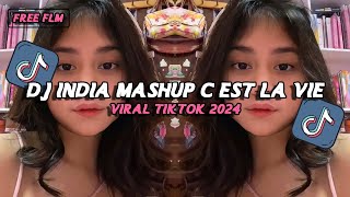 DJ INDIA MASHUP C EST LA VIE X THE SPECTRE VIRAL TIKTOK 2024  FREE FLM [upl. by Tseng]