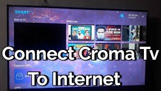 How to Connect tv with wifi internet in croma smart tv  tv me internet kaise chalaye  Android tv [upl. by Benjy]