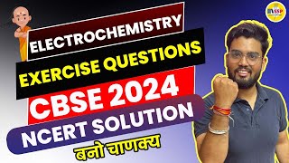 ELECTROCHEMISTRY NCERT EXERCISE SOLUTIONS  CBSE 2024 CHEMISTRY  Abhishek sir [upl. by Laon932]