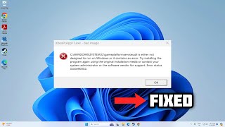 FIXED XboxPcAppFTexe Bad Image error  2024 [upl. by Nossila]