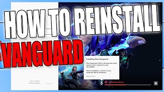 How To Reinstall Riot Vanguard To Fix Riot Vanguard Problems [upl. by Teillo]