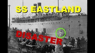 THE SS EASTLAND DISASTER IN CHICAGO [upl. by Xonel]