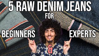 5 Raw Denim Jeans For BEGINNERS And 5 Selvedge Jeans For EXPERTS [upl. by Ylenaj]