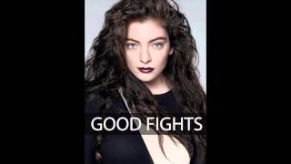 Good Fights Lorde HQ [upl. by Mw]