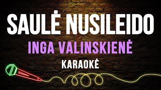 Inga Valinskienė  Saulė Nusileido Karaoke [upl. by Abisia]