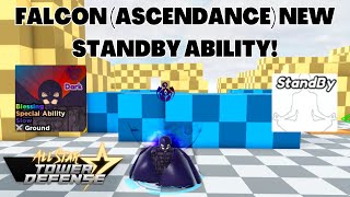 FALCON ASCENDANCE NEW STANDBY ABILITY All Star Tower Defense [upl. by Enel]