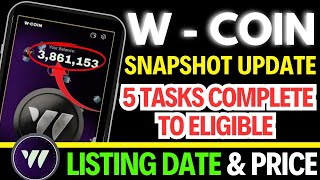 💥W Coin Snapshot Done Listing Date And Price Announced 🚨 [upl. by Decima]