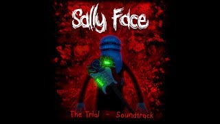 Sally Face The TrialA Forgotten Ballad Extended Version [upl. by Ahael]