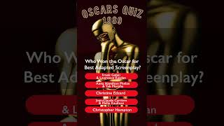 Oscars Quiz Best Adapted Screenplay 1989 [upl. by Etteiram]