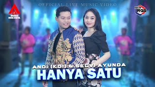 Selvi Ayunda Feat Andi KDI  Hanya Satu Official Music Video  New RGS [upl. by Kuo602]