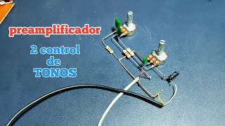 Cómo Hacer Preamplificador Con 2 Tonos y muy fácil [upl. by Lletnahs]