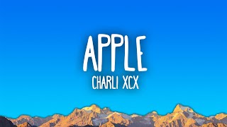 Charli xcx  Apple [upl. by Kenaz]