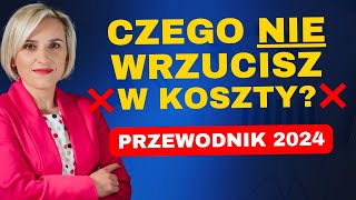 Koszty niepodatkowe Czego NIE można wrzucić w KOSZTY uzyskania przychodu NKUP [upl. by Nayt]