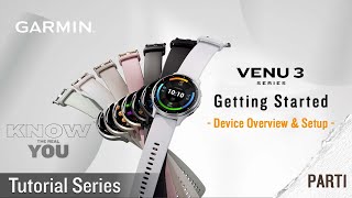 Tutorial  Venu3 Getting Started  Device Overview amp Setup [upl. by Einnahpets]