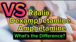 Ritalin vs Dexamphetamine vs Amphetamine Whats the Difference [upl. by Wilber559]