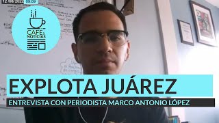 Entrevista  Familiares aseguran que grupo armado ingresó a Cereso en Cd Juárez periodista [upl. by Led316]