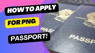 StepbyStep Guide to Applying for or Renewing Your Passport for Papua New Guineans  EMS 2024 [upl. by Lilly]