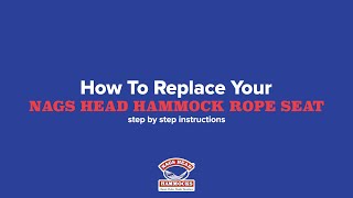 Nags Head Hammocks Replacing Your Rope Body [upl. by Eiramrebma759]