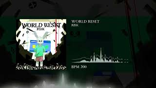 RISK  WORLD RESET [upl. by Haliak348]