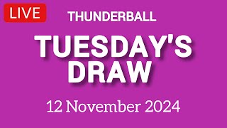 National Lottery Thunderball draw live tonight results from Tuesday 12 November 2024  thunderball [upl. by Nylear]