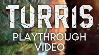 Turris Playthrough Video [upl. by Nitsruk651]