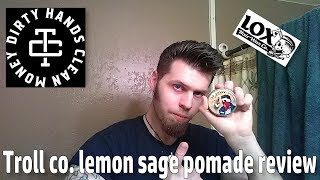 Troll co lemon sage pomade review [upl. by Pallas]