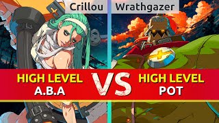 GGST ▰ Crillou ABA vs Wrathgazer Potemkin High Level Gameplay [upl. by Ittocs]