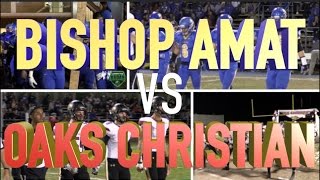 CIF Pac5 Playoffs  2nd Round  Oaks Christian v Bishop Amat  California HSFB [upl. by Coward]